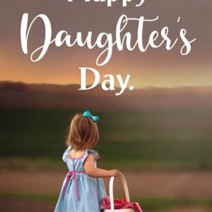 Happy Daughters Day Quotes